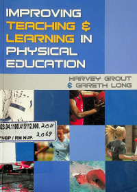 IMPROVING TEACHING & LEARNING IN PHYSICAL EDUCATION