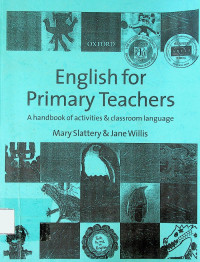 English for Primary Teachers: A handbook of activities & classroom language