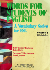 WORDS FOR STUDENTS OF ENGLISH: A Vocabulary Series for ESL, Volume 1 High Beginning Level