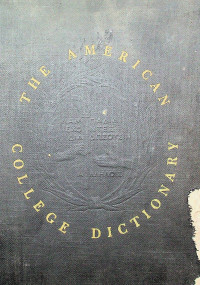 THE AMERICAN COLLEGE DICTIONARY