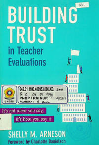 BUILDING TRUST in Teacher Evaluations: It's not what you say; it's how you say it