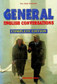 GENERAL ENGLISH CONVERSATIONS; COMPLETE EDITION