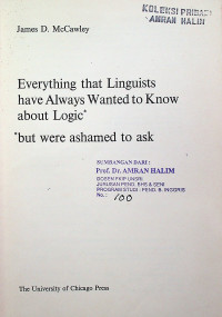 Everything that Linguists have Always Wanted to Know about Logic* * but were ashamet to ask