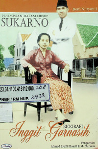 PEREMPUAN DALAM HIDUP SUKARNO: BIOGRAFI Inggit Garnasih