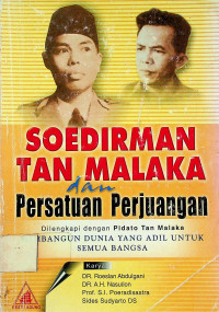 SOEDIRMAN TAN MALAKA dan Persatuan Perjuangan