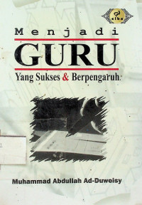 Menjadi GURU Yang Sukses & Berpengaruh