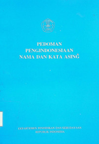 PEDOMAN PENINDONESIAN NAMA DAN KATA ASING