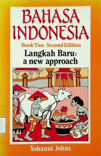 BAHASA INDONESIA: Langkah Baru, Second Edition