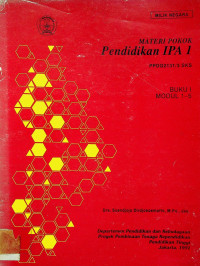 MATERI POKOK Pendidikan IPA 1, BUKU 1, MODUL 1-5