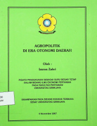 AGROPOLITIK DI ERA OTONOMI DAERAH