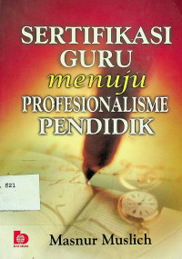 SERTIFIKASI GURU menuju PROFESIONALISME PENDIDIK