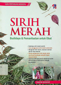 SIRIH MERAH: Budidaya & Pemanfaatan untuk Obat