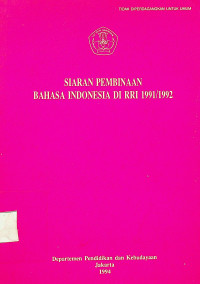 SIARAN PEMBINAAN BAHASA INDONESIA DI RRI 1991/1992