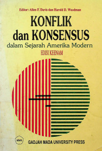 KONFLIK dan KONSENSUS dalam Sejarah Amerika Modern, EDISI KEENAM