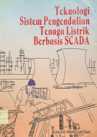 Teknologi Sistem Pengendalian Tenaga Listrik Berbasis SCADA