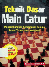 Teknik Dasar Main Catur