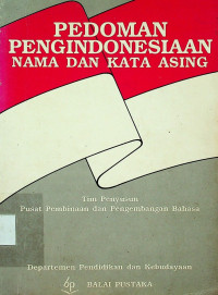 PEDOMAN PENGINDONESIAAN NAMA DAN KATA ASING