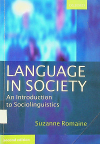 LANGUAGE IN SOCIETY: An Introduction to Sociolinguistics