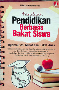 Panduan Pendidikan Berbasis Bakat Siswa: Optimalisasi Minat dan Bakat Anak