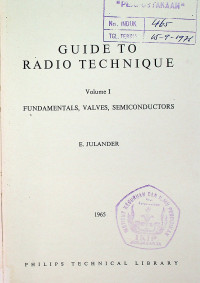 GUIDE TO RADIO TECHNIQUE, Volume I: FUNDAMENTALS, VALVES, SEMICONDUCTORS