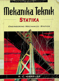 Mekanika Teknik: STATIKA (ENGINEERING MECHANICS: STATICS), EDISI BAHASA INDONESIA JILID 1