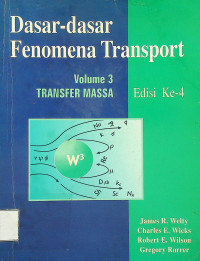 Dasar-dasar Fenomena Transport Edisi Ke-4 Volume 3 TRANSFER MASSA