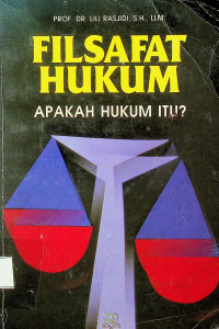 FILSAFAT HUKUM: APAKAH HUKUM ITU?