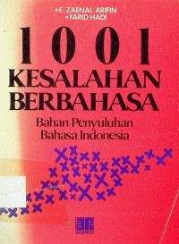 1001 KESALAHAN BERBAHASA: Bahan Penyuluhan Bahasa Indonesia