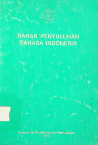 BAHAN PENYULUHAN BAHASA INDONESIA