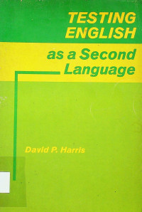 TESTING ENGLISH: as a Second Language