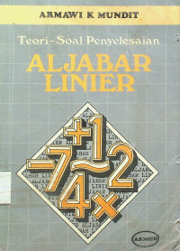 ALJABAR LINIER: Teori-Soal Penyelesaian