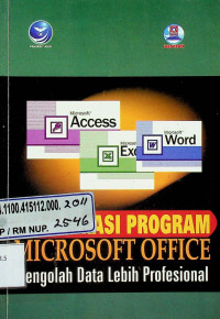 KOLABORASI PROGRAM MICROSOFT OFFICE: Pengolahan Data Lebih Profesional