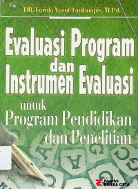 Evaluasi Program dan Instrumen Evaluasi untuk Program Pendidikan dan Penelitian