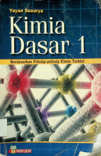 Kimia Dasar 1: Berdasarkan Prinsip-prinsip Kimia Terkini