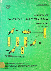 MATERI POKOK GENETIKA DAN EVOLUSI: PGPA3839/3 SKS, MODUL 1-9