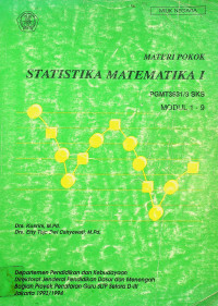 MATERI POKOK STATISTIKA MATEMATIKA I: PGMT3631/3 SKS, MODUL 1-9