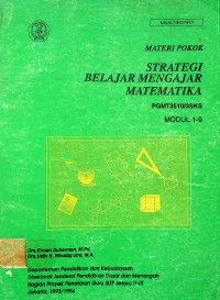 MATERI POKOK STRATEGI BELAJAR MENGAJAR MATEMATIKA: PGMT3510/3 SKS, MODUL 1-9