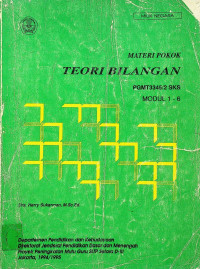 MATERI POKOK TEORI  BILANGAN: PGMT3345/2 SKS, MODUL 1-6