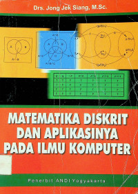 MATEMATIKA DISKRIT DAN APLIKASINYA PADA ILMU KOMPUTER