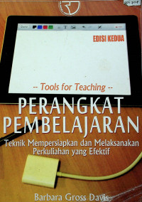 PERANGKAT PEMBELAJARAN: Teknik Mempersiapkan dan Melaksanakan Perkuliahan yang Efektif, EDISI KEDUA