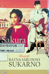 SAKURAN DI TENGAH PRAHARA: BIOGRAFI RATNA SARI DEWI SUKARNO