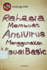 Rahasia Membuat AntiVirus Menggunakan Visual Basic