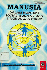 MANUSIA DALAM KONTEKS SOSIAL BUDAYA DAN LINGKUNGAN HIDUP