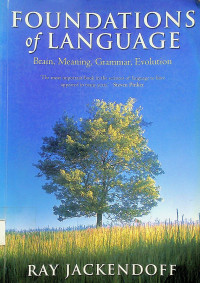 FOUNDATIONS of LANGUAGE: Brain, Meaning, Grammar, Evolution
