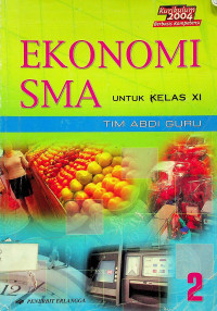 EKONOMI SMA UNTUK KELAS XI, JILID 2