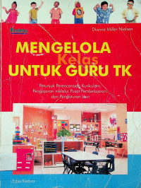 MENGELOLA Kelas UNTUK GURU TK, Edisi Kedua