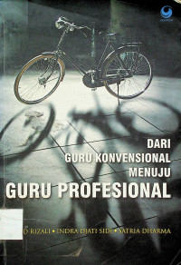 DARI GURU KONVENSIONAL MENUJU GURU PROFESIONAL