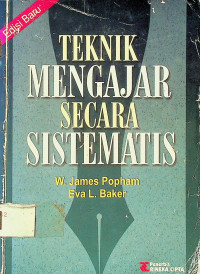 TEKNIK MENGAJAR SECARA SISTEMATIS, Edisi Baru