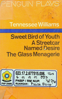 Sweet Bird of Youth A Streetcar Named Desire The Glass Menagerie