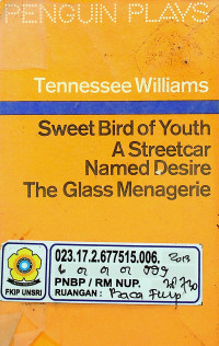 Sweet Bird of Youth A Streetcar Named Desire The Glass Menagerie